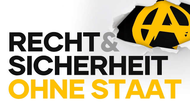 Gefangenendilemma und ANARCHIE - Recht OHNE STAAT